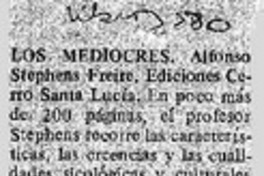 Los mediocres.