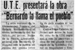 U. T. E. presentará la obra "Bernardo lo llama el pueblo". U. T. E. presentará la obra "Bernardo lo llama el pueblo".