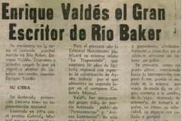 Enrique Valdés en gran escritor del Río Baker. Enrique Valdés en gran escritor del Río Baker.