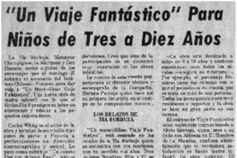 "Un viaje fantástico" para niños de tres a diez años.