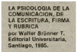 La Psicología de la comunicación, de la escritura, firma y rubrica La Psicología de la comunicación, de la escritura, firma y rubrica