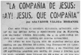"La Compañía de Jesús; ¡Ay! Jesús, que compañía"