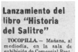 Lanzamiento del libro "Historia del salitre". Lanzamiento del libro "Historia del salitre".