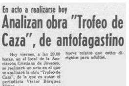 Analizan obra "Trofeo de caza", de antofagastino. Analizan obra "Trofeo de caza", de antofagastino.