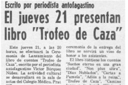 El jueves 21 presentan libro "Trofeo de caza". El jueves 21 presentan libro "Trofeo de caza".