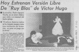 Hoy estrenan versión libre de "Ruy Blas" de Víctor Hugo. Hoy estrenan versión libre de "Ruy Blas" de Víctor Hugo.