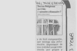 Sectas religiosas en Chile, ¿opresión o liberación? Sectas religiosas en Chile, ¿opresión o liberación?