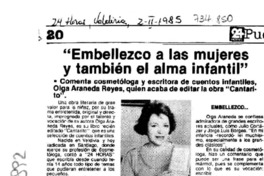 "Embellezco a las mujeres y también el alma infantil". "Embellezco a las mujeres y también el alma infantil".