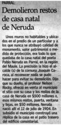 Demolieron restos de casa natal de Neruda.