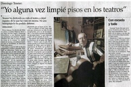 Yo alguna vez limpié pisos en los teatros" Yo alguna vez limpié pisos en los teatros"