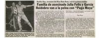 Familia de asesinado Julio Felis y García Huidobro van a la pelea con "Paga Moya"
