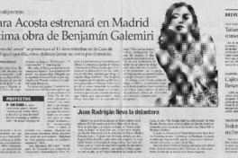 Tamara Acosta estrenará en Madrid la última obra de Benjamín Galemiri Tamara Acosta estrenará en Madrid la última obra de Benjamín Galemiri
