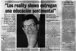 Los reality shows entregan una educación sentimental : [entrevistas]
