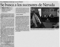 Se busca a los sucesores de Neruda .
