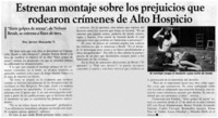 Estrenan montaje sobre los prejuicios que rodearon crímenes de Alto Hospicio Estrenan montaje sobre los prejuicios que rodearon crímenes de Alto Hospicio