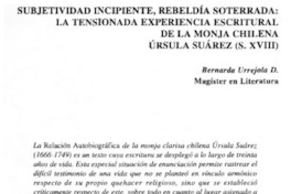 Subjetividad incipiente, rebeldía soterrada: la tensionada experiencia escritural de la monja chilena Úrsula Suárez (S. XVIII)
