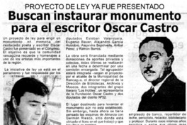 Buscan instaurar monumento para el escritor Oscar Castro. Buscan instaurar monumento para el escritor Oscar Castro.