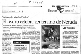 El teatro celebra centenario de Neruda El teatro celebra centenario de Neruda