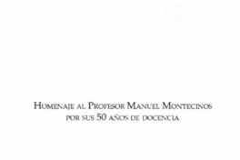 Homenaje al profesor Manuel Montecinos por sus 50 años de docencia Homenaje al profesor Manuel Montecinos por sus 50 años de docencia