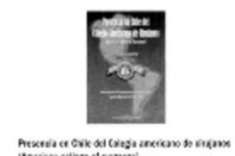 Presencia en Chile del Colegio Americano de Cirujanos Presencia en Chile del Colegio Americano de Cirujanos
