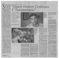 Quiero generar confianza y transparencia : [entrevistas]