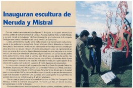 Inauguran escultura de Neruda y Mistral.
