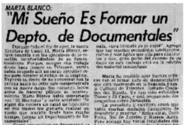 Mi sueño es formar un depto. de documentales". Mi sueño es formar un depto. de documentales".