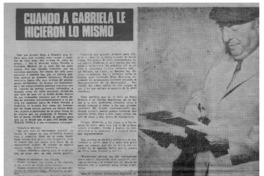Cuando a Gabriela le hicieron lo mismo. Cuando a Gabriela le hicieron lo mismo.