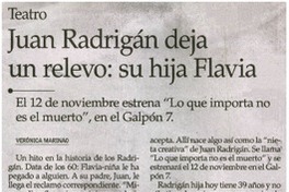 Juan Radrigán deja un relevo : su hija Flavia Juan Radrigán deja un relevo : su hija Flavia