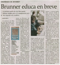 Brunner educa en breve
