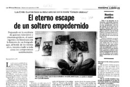 El eterno escape de un soltero empedernido : [entrevistas]
