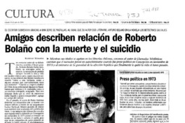 Amigos describen relación de Roberto Bolaño con la muerte y el suicidio Amigos describen relación de Roberto Bolaño con la muerte y el suicidio