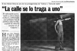 La calle se lo traga a uno