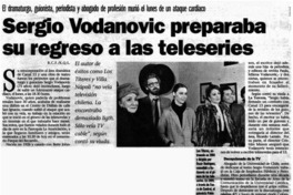 Sergio Vodanovic preparaba su regreso a las teleseries Sergio Vodanovic preparaba su regreso a las teleseries