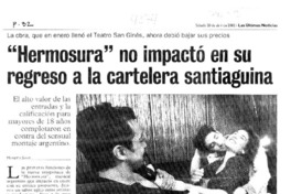 "Hermosura" no impactó en su regreso a la cartelera santiaguina "Hermosura" no impactó en su regreso a la cartelera santiaguina