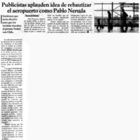 Publicistas aplauden idea de rebautizar el aeropuerto como Pablo Neruda.