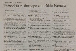 Entrevista-relámpago con Pablo Neruda : [entrevistas]