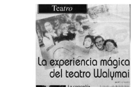 La experiencia mágica del teatro Walymai
