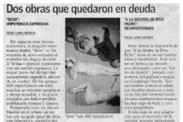 Dos obras que quedaron en deuda Dos obras que quedaron en deuda