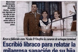 Escribió libraco para relatar la milagrosa sanación de su hija Escribió libraco para relatar la milagrosa sanación de su hija