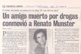 Un amigo muerto por drogas conmovió a Renato Munster Un amigo muerto por drogas conmovió a Renato Munster