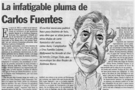 La infatigable pluma de Carlos Fuentes La infatigable pluma de Carlos Fuentes