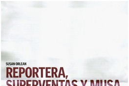 Reportera, superventas y musa Reportera, superventas y musa