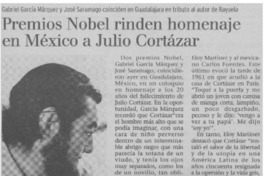 Premios Nobel rinden homenaje en México a Julio Cortázar. Premios Nobel rinden homenaje en México a Julio Cortázar.