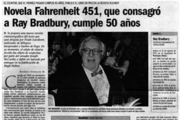 Novela Fahrenheit 451, que consagró a Ray Bradbury, cumple 50 años Novela Fahrenheit 451, que consagró a Ray Bradbury, cumple 50 años