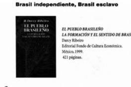 Brasil independiente, Brasil esclavo Brasil independiente, Brasil esclavo