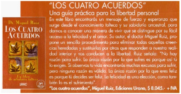 Los Cuatro acuerdos". Los Cuatro acuerdos".