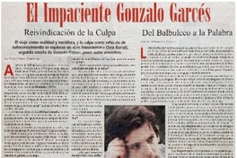 El impaciente Gonzalo Garcés El impaciente Gonzalo Garcés
