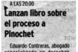 Lanzan libro sobre el proceso a Pinochet. Lanzan libro sobre el proceso a Pinochet.