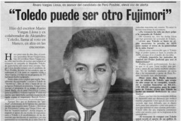 Toledo puede ser otro Fujimori. Toledo puede ser otro Fujimori.